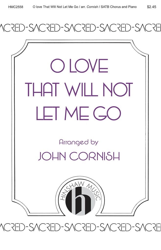 O Love That Will Not Let Me Go